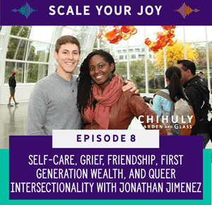 Scale Your Joy with Kaneisha Grayson | Self-Care, Grief, Friendship, First Generation Wealth, and Queer Intersectionality with Jonathan Jimenez