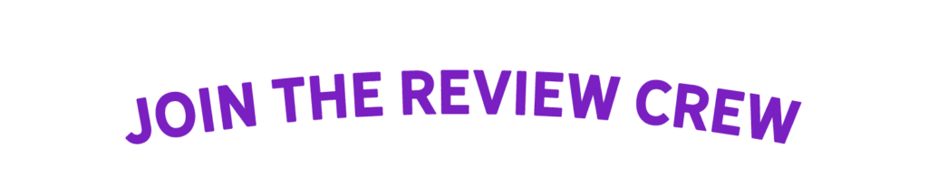 Join the Review Crew