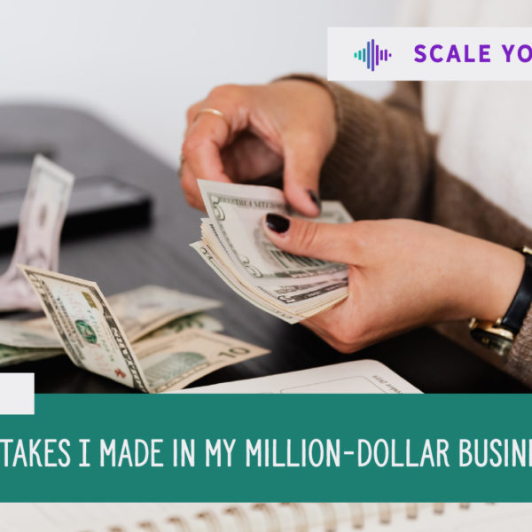 5 money mistakes i made in my million dollar business - Scale Your Joy podcast with Kaneisha Grayson